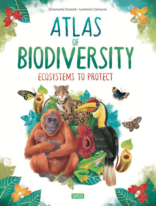 Cover of Atlas of biodiversity. Ecosystems to protect