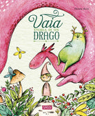 Cover of Vaia. Storia di un drago