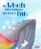 Cover of The whale who believed she was a fish