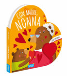 Cover of Con amore, nonna. Libri sagomati