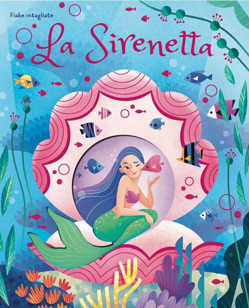 La sirenetta. Fiabe intagliate