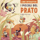 Cover of piccoli del prato. Libri interattivi