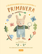 Giochiamo nella natura. Primavera
