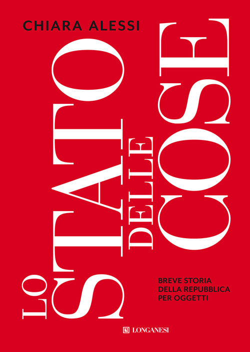 Cover of stato delle cose. Breve storia della Repubblica per oggetti