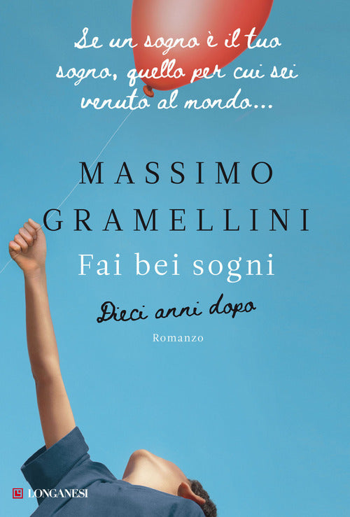 Cover of Fai bei sogni. Dieci anni dopo