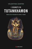 Cover of segreti di Tutankhamon. Storia di un faraone tra mito e realtà