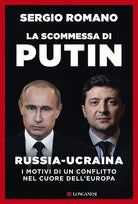 Cover of scommessa di Putin. Russia-Ucraina, i motivi di un conflitto nel cuore dell'Europa