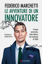 Cover of avventure di un innovatore. Il sogno americano, tutto italiano, del fondatore di Yoox