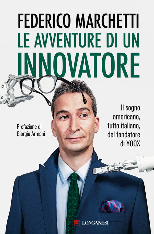 Cover of avventure di un innovatore. Il sogno americano, tutto italiano, del fondatore di Yoox