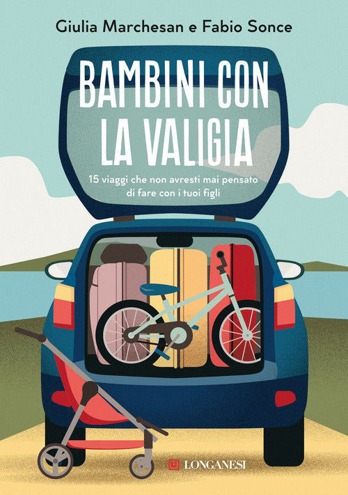 Cover of Bambini con la valigia. 15 viaggi che non avresti mai pensato di fare con i tuoi figli