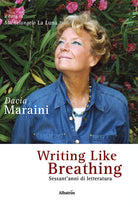 Cover of Writing like breathing. Sessant’anni di letteratura