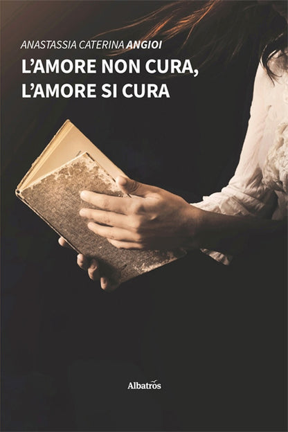 Cover of amore non cura, l'amore si cura