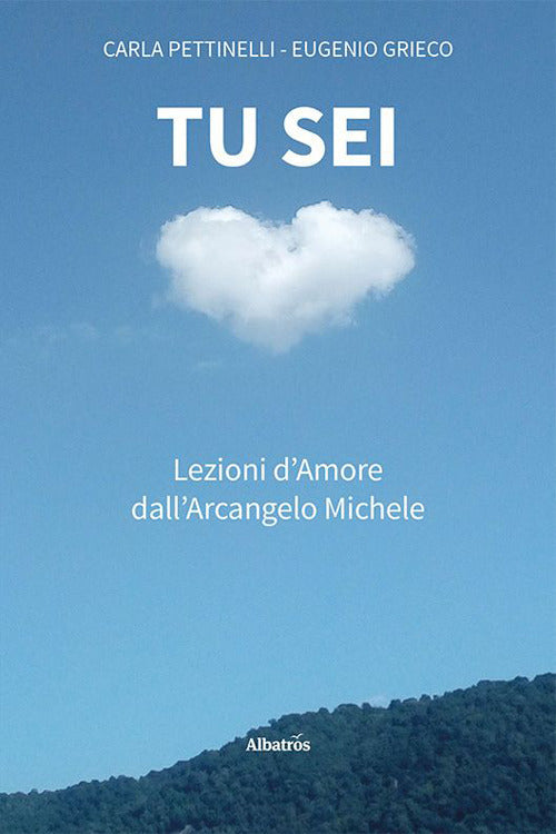 Cover of Tu sei. Lezioni d’amore dall'arcangelo Michele