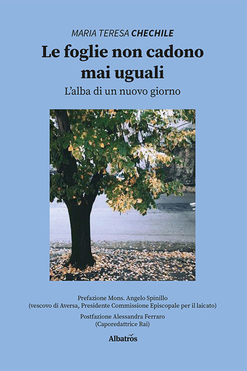 Cover of foglie non cadono mai uguali. L'alba di un nuovo giorno