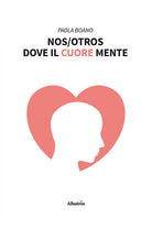 Cover of Nos/Otros. Dove il cuore mente