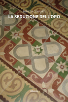 Cover of seduzione dell’oro
