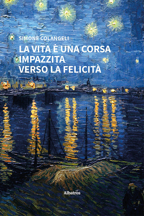 Cover of vita è una corsa impazzita verso la felicità