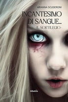 Cover of Incantesimo di sangue. Il sortilegio