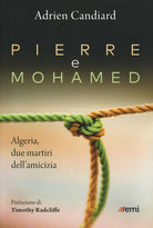 Cover of Pierre e Mohamed. Algeria, due martiri dell'amicizia