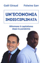 Cover of economia indisciplinata. Riformare il capitalismo dopo la pandemia