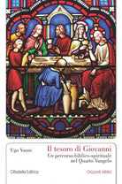 Cover of tesoro di Giovanni. Un percorso biblico-spirituale nel Quarto Vangelo