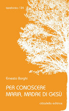 Cover of Per conoscere Maria, madre di Gesù