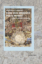 Cover of Pane vivo spezzato per il mondo. Linee di teologia eucaristica