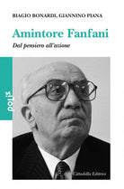 Cover of Amintore Fanfani. Dal pensiero all’azione