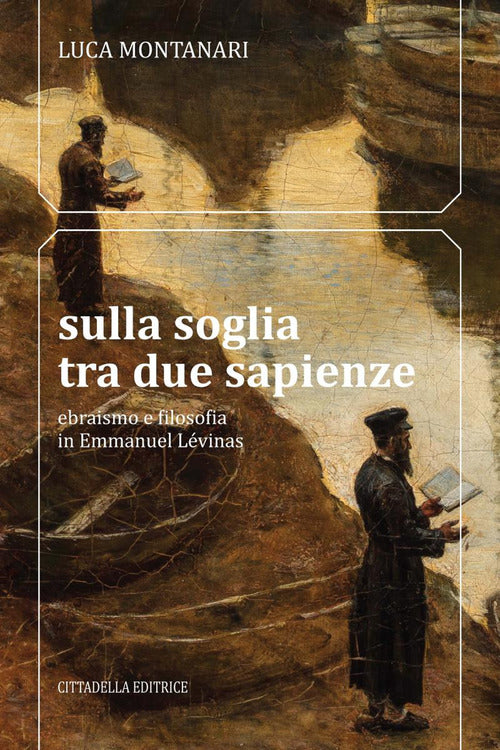 Cover of Sulla soglia tra due sapienze. Ebraismo e filosofia in Emmanuel Lévinas