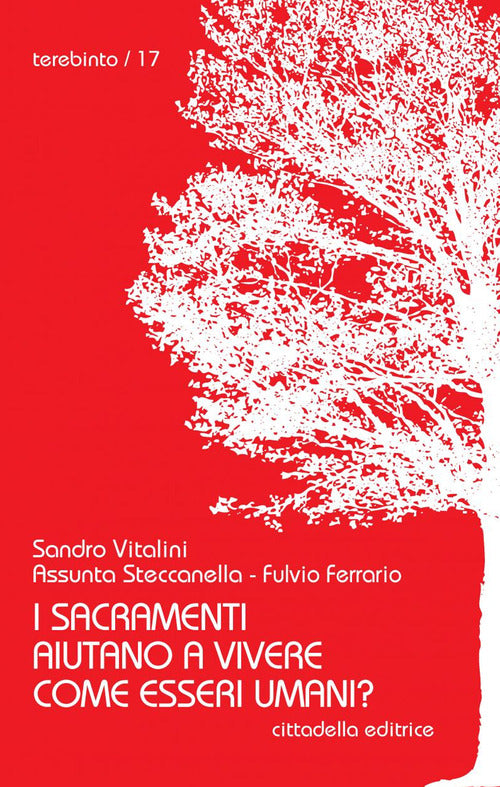 Cover of sacramenti aiutano a vivere come esseri umani?