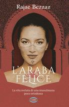 Cover of araba felice. La vita svelata di una musulmana poco ortodossa