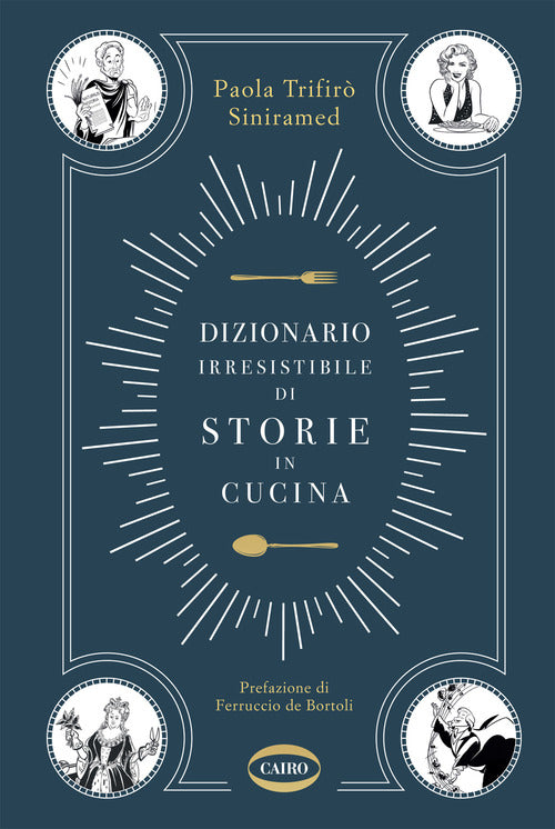 Cover of Dizionario irresistibile di storie in cucina