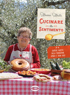 Cover of Cucinare a sentimento. Gustose ricette della tradizione umbra e non solo