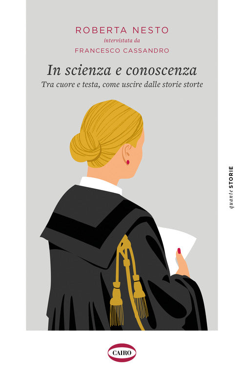 Cover of In scienza e conoscenza. Tra cuore e testa, come uscire dalle storie storte