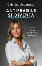 Antifragile si diventa. Verso una libert autentica