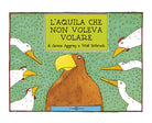 Cover of aquila che non voleva volare