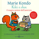 Cover of Kiki & Jax. Il magico potere dell'amicizia