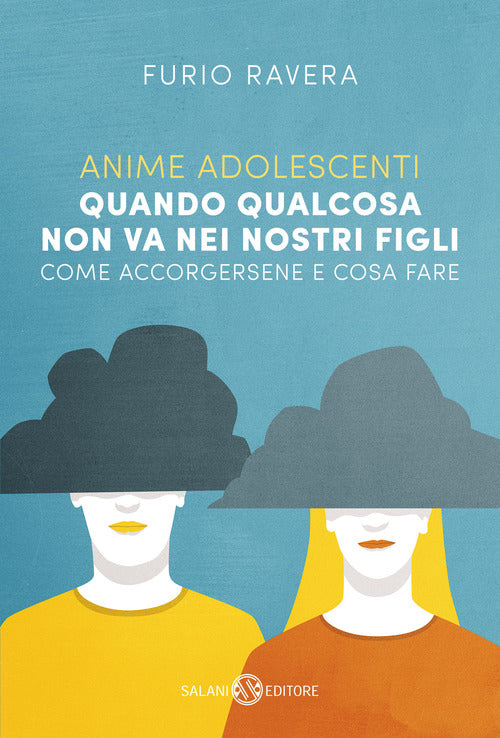 Cover of Anime adolescenti. Quando qualcosa non va nei nostri figli. Come accorgersene e cosa fare