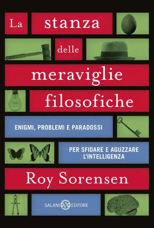 Cover of stanza delle meraviglie filosofiche. Enigmi, problemi e paradossi per sfidare e aguzzare l’intelligenza