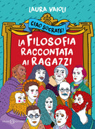 Cover of Ciao Socrate! La filosofia raccontata ai ragazzi