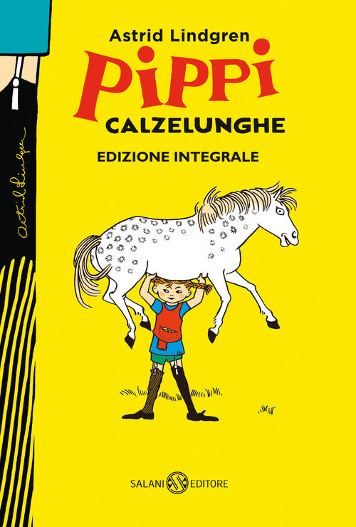 Cover of Pippi Calzelunghe. Ediz. 75 anni. Ediz. integrale