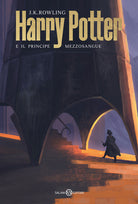 Cover of Harry Potter e il Principe Mezzosangue. Ediz. copertine De Lucchi. Vol. 6