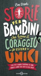 Cover of Storie per bambini che vogliono cambiare il mondo-Storie per bambini che hanno il coraggio di essere unici