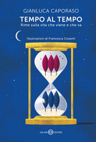 Cover of Tempo al tempo. Rime sulla vita che viene e che va