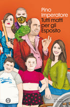Cover of Tutti matti per gli Esposito