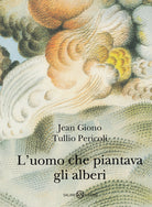 Cover of uomo che piantava gli alberi