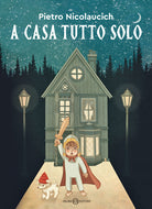 Cover of A casa tutto solo