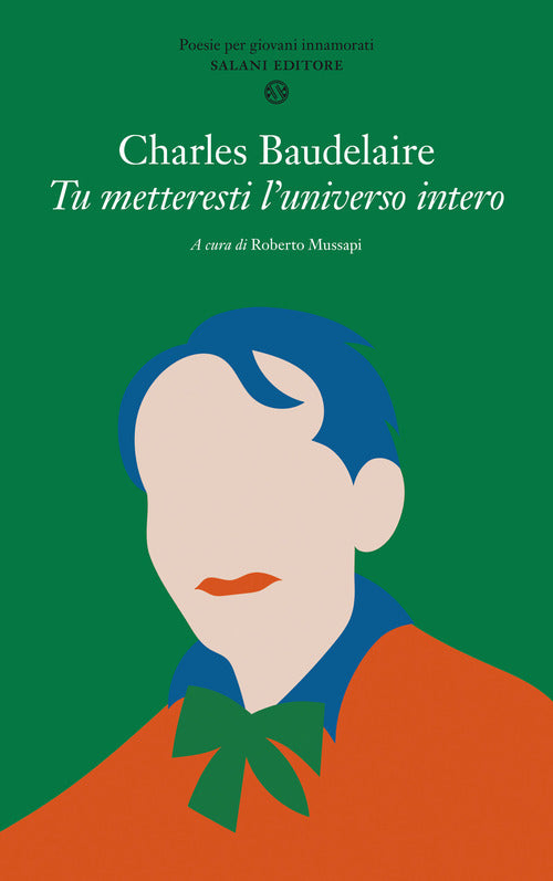 Cover of Tu metteresti l'universo intero. Testo francese a fronte