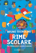 Cover of Rime scolare. Per rimescolare scuola e poesia