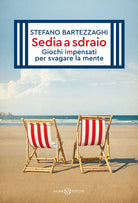 Cover of Sedia a sdraio. Giochi impensati per svagare la mente